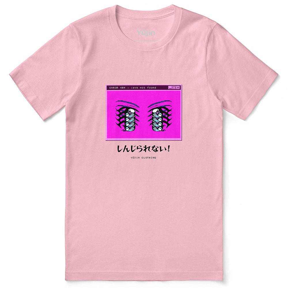 Love Not Found T-Shirt - Lolomo!