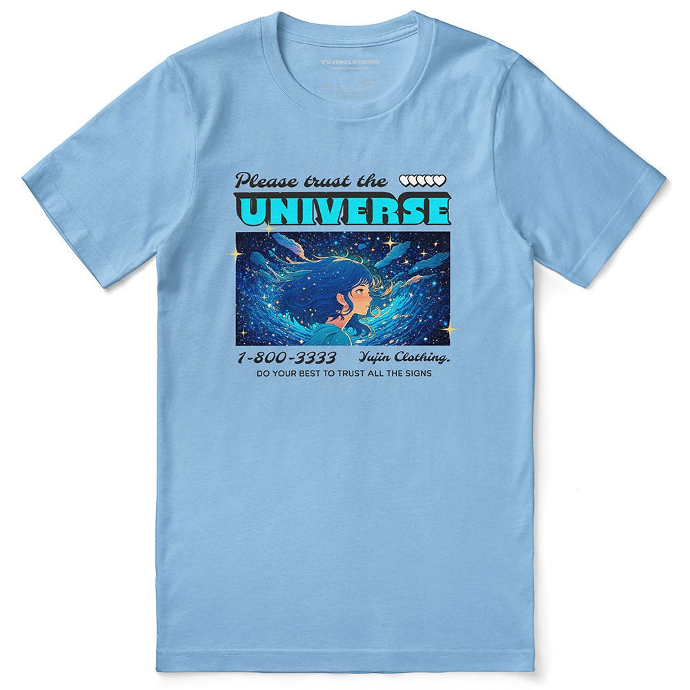 Trust The Universe T-Shirt - Lolomo!
