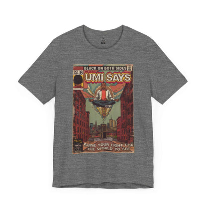 Mos - Umi Says - Unisex Jersey Short Sleeve Tee