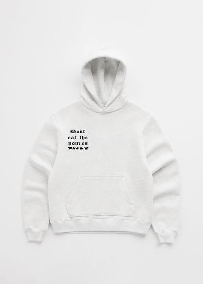 OG DONT EAT THE HOMIES HOODIE
