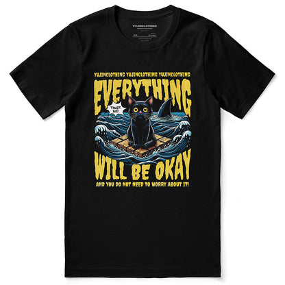 Everything Will Be Okay Cat T-Shirt