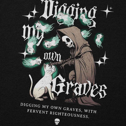 Digging My Own Graves Cat Hoodie