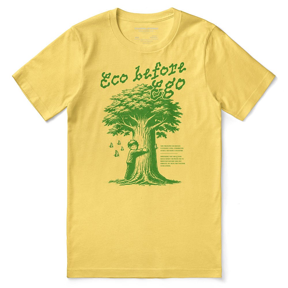 Eco Before Ego T-Shirt - Lolomo!