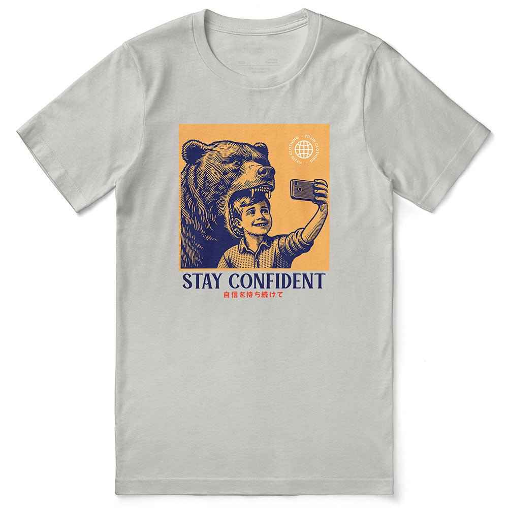 Stay Confident T-Shirt