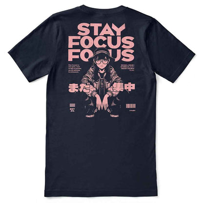 Stay Focus T-Shirt