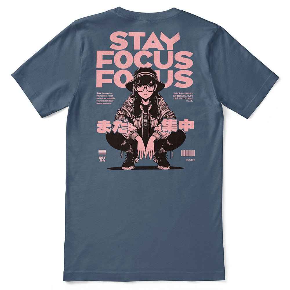 Stay Focus T-Shirt