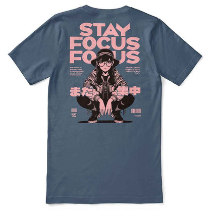 Stay Focus T-Shirt