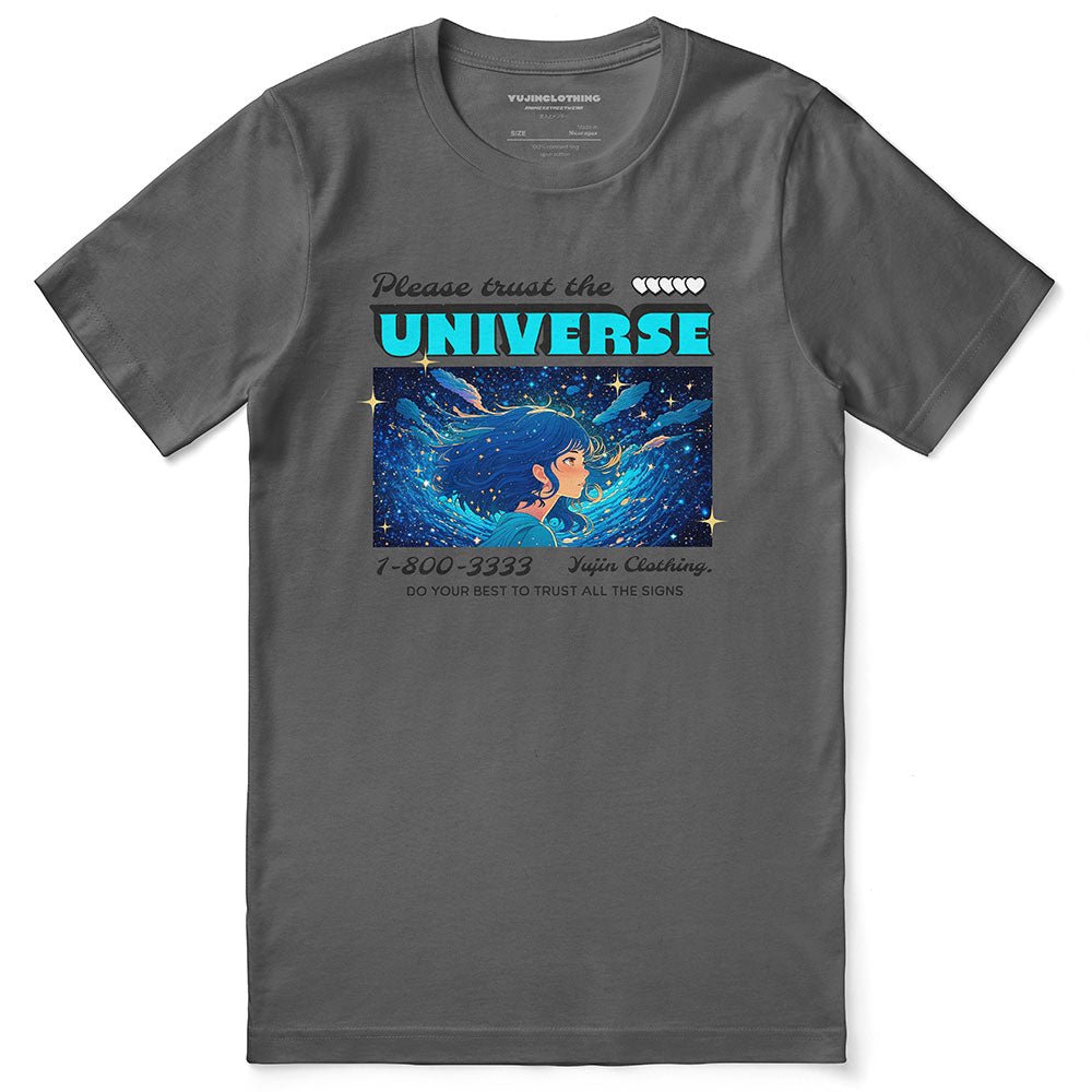 Trust The Universe T-Shirt - Lolomo!